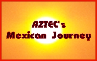 AZTEC's Mexican Journey Title